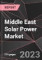 Middle East Solar Power Market Report - Market Analysis, Size, Share, Growth, Outlook - Industry Trends and Forecast to 2028 - Product Thumbnail Image