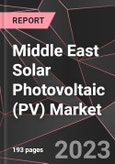 Middle East Solar Photovoltaic (PV) Market Report - Market Analysis, Size, Share, Growth, Outlook - Industry Trends and Forecast to 2028- Product Image