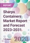 Sharps Containers Market Report and Forecast 2023-2031 - Product Thumbnail Image