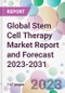 Global Stem Cell Therapy Market Report and Forecast 2023-2031 - Product Image