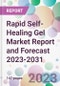 Rapid Self-Healing Gel Market Report and Forecast 2023-2031 - Product Thumbnail Image