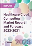 Healthcare Cloud Computing Market Report and Forecast 2023-2031- Product Image