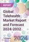 Global Telehealth Market Report and Forecast 2024-2032 - Product Thumbnail Image