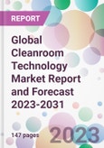 Global Cleanroom Technology Market Report and Forecast 2023-2031- Product Image