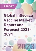 Global Influenza Vaccine Market Report and Forecast 2023-2031- Product Image