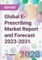 Global E-Prescribing Market Report and Forecast 2023-2031 - Product Image