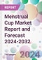 Menstrual Cup Market Report and Forecast 2024-2032 - Product Thumbnail Image
