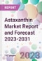 Astaxanthin Market Report and Forecast 2023-2031 - Product Thumbnail Image