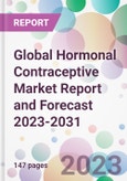 Global Hormonal Contraceptive Market Report and Forecast 2023-2031- Product Image