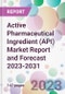 Active Pharmaceutical Ingredient (API) Market Report and Forecast 2023-2031 - Product Thumbnail Image