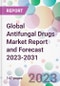 Global Antifungal Drugs Market Report and Forecast 2023-2031 - Product Image