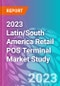 2023 Latin/South America Retail POS Terminal Market Study - Product Thumbnail Image
