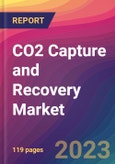 CO2 Capture and Recovery Market Size, Market Share, Application Analysis, Regional Outlook, Growth Trends, Key Players, Competitive Strategies and Forecasts, 2023 to 2031- Product Image