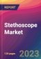 Stethoscope Market Size, Market Share, Application Analysis, Regional Outlook, Growth Trends, Key Players, Competitive Strategies and Forecasts, 2023 to 2031 - Product Image