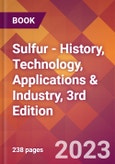 Sulfur - History, Technology, Applications & Industry, 3rd Edition- Product Image