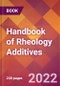 Handbook of Rheology Additives - Product Thumbnail Image