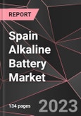 Spain Alkaline Battery Market Report - Market Analysis, Size, Share, Growth, Outlook - Industry Trends and Forecast to 2028- Product Image