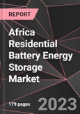 Africa Residential Battery Energy Storage Market Report - Market Analysis, Size, Share, Growth, Outlook - Industry Trends and Forecast to 2028- Product Image
