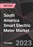 South America Smart Electric Meter Market Report - Market Analysis, Size, Share, Growth, Outlook - Industry Trends and Forecast to 2028- Product Image