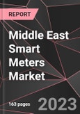 Middle East Smart Meters Market Report - Market Analysis, Size, Share, Growth, Outlook - Industry Trends and Forecast to 2028- Product Image