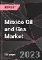 Mexico Oil and Gas Market Report - Market Analysis, Size, Share, Growth, Outlook - Industry Trends and Forecast to 2028 - Product Image