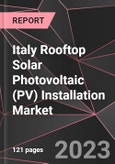 Italy Rooftop Solar Photovoltaic (PV) Installation Market Report - Market Analysis, Size, Share, Growth, Outlook - Industry Trends and Forecast to 2028- Product Image