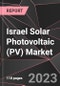 Israel Solar Photovoltaic (PV) Market Report - Market Analysis, Size, Share, Growth, Outlook - Industry Trends and Forecast to 2028 - Product Thumbnail Image
