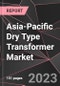 Asia-Pacific Dry Type Transformer Market Report - Market Analysis, Size, Share, Growth, Outlook - Industry Trends and Forecast to 2028 - Product Thumbnail Image
