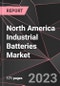 North America Industrial Batteries Market Report - Market Analysis, Size, Share, Growth, Outlook - Industry Trends and Forecast to 2028 - Product Thumbnail Image