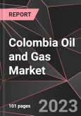 Colombia Oil and Gas Market Report - Market Analysis, Size, Share, Growth, Outlook - Industry Trends and Forecast to 2028- Product Image