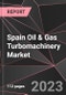 Spain Oil & Gas Turbomachinery Market Report - Market Analysis, Size, Share, Growth, Outlook - Industry Trends and Forecast to 2028 - Product Thumbnail Image