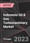 Indonesia Oil & Gas Turbomachinery Market Report - Market Analysis, Size, Share, Growth, Outlook - Industry Trends and Forecast to 2028 - Product Thumbnail Image