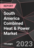 South America Combined Heat & Power Market Report - Market Analysis, Size, Share, Growth, Outlook - Industry Trends and Forecast to 2028- Product Image
