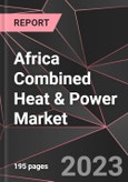 Africa Combined Heat & Power Market Report - Market Analysis, Size, Share, Growth, Outlook - Industry Trends and Forecast to 2028- Product Image