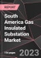 South America Gas Insulated Substation Market Report - Market Analysis, Size, Share, Growth, Outlook - Industry Trends and Forecast to 2028 - Product Thumbnail Image