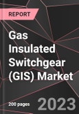 Gas Insulated Switchgear (GIS) Market - Growth, Trends, and Forecast (Outlook to 2028)- Product Image