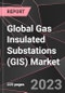 Global Gas Insulated Substations (GIS) Market - Growth, Trends, and Forecast (Outlook to 2028) - Product Image