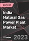 India Natural Gas Power Plant Market Report - Market Analysis, Size, Share, Growth, Outlook - Industry Trends and Forecast to 2028 - Product Thumbnail Image