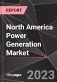 North America Power Generation Market Report - Market Analysis, Size, Share, Growth, Outlook - Industry Trends and Forecast to 2028- Product Image