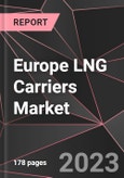 Europe LNG Carriers Market Report - Market Analysis, Size, Share, Growth, Outlook - Industry Trends and Forecast to 2028- Product Image