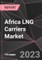 Africa LNG Carriers Market Report - Market Analysis, Size, Share, Growth, Outlook - Industry Trends and Forecast to 2028 - Product Thumbnail Image