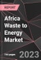 Africa Waste to Energy Market Report - Market Analysis, Size, Share, Growth, Outlook - Industry Trends and Forecast to 2028 - Product Thumbnail Image