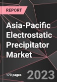 Asia-Pacific Electrostatic Precipitator Market Report - Market Analysis, Size, Share, Growth, Outlook - Industry Trends and Forecast to 2028- Product Image