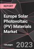 Europe Solar Photovoltaic (PV) Materials Market Report - Market Analysis, Size, Share, Growth, Outlook - Industry Trends and Forecast to 2028- Product Image
