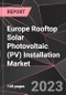 Europe Rooftop Solar Photovoltaic (PV) Installation Market Report - Market Analysis, Size, Share, Growth, Outlook - Industry Trends and Forecast to 2028 - Product Image