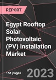Egypt Rooftop Solar Photovoltaic (PV) Installation Market Report - Market Analysis, Size, Share, Growth, Outlook - Industry Trends and Forecast to 2028- Product Image