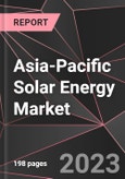 Asia-Pacific Solar Energy Market Report - Market Analysis, Size, Share, Growth, Outlook - Industry Trends and Forecast to 2028- Product Image