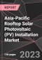 Asia-Pacific Rooftop Solar Photovoltaic (PV) Installation Market Report - Market Analysis, Size, Share, Growth, Outlook - Industry Trends and Forecast to 2028 - Product Thumbnail Image