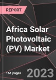 Africa Solar Photovoltaic (PV) Market Report - Market Analysis, Size, Share, Growth, Outlook - Industry Trends and Forecast to 2028- Product Image