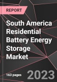 South America Residential Battery Energy Storage Market Report - Market Analysis, Size, Share, Growth, Outlook - Industry Trends and Forecast to 2028- Product Image